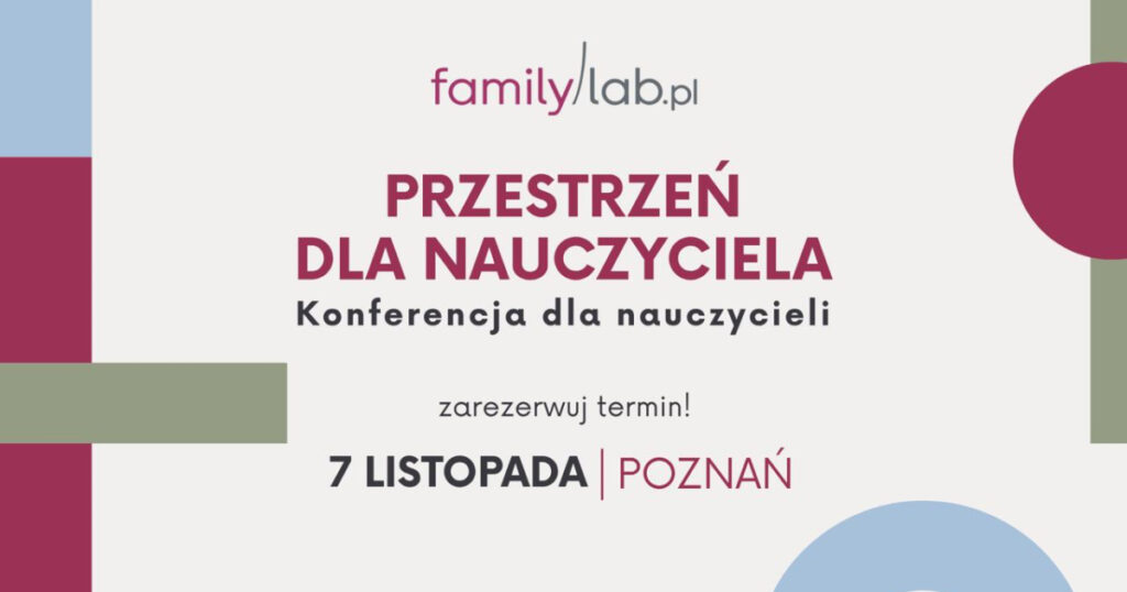 Grafika wydarzenia: Przestrzeń dla nauczyciela. Konferencja Familylab dla nauczycieli