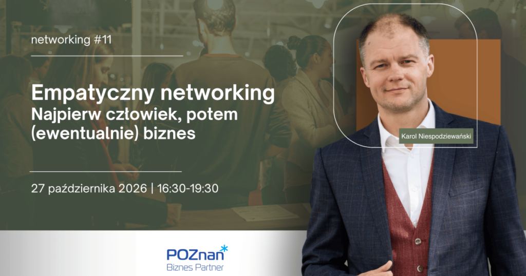 Grafika wydarzenia: #11 Networking: Empatyczny networking. Najpierw człowiek, potem (ewentualnie) biznes