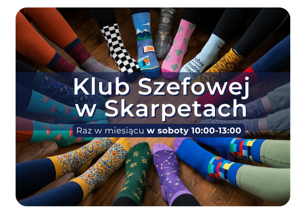 Grafika wydarzenia: Klub Szefowej w Skarpetach